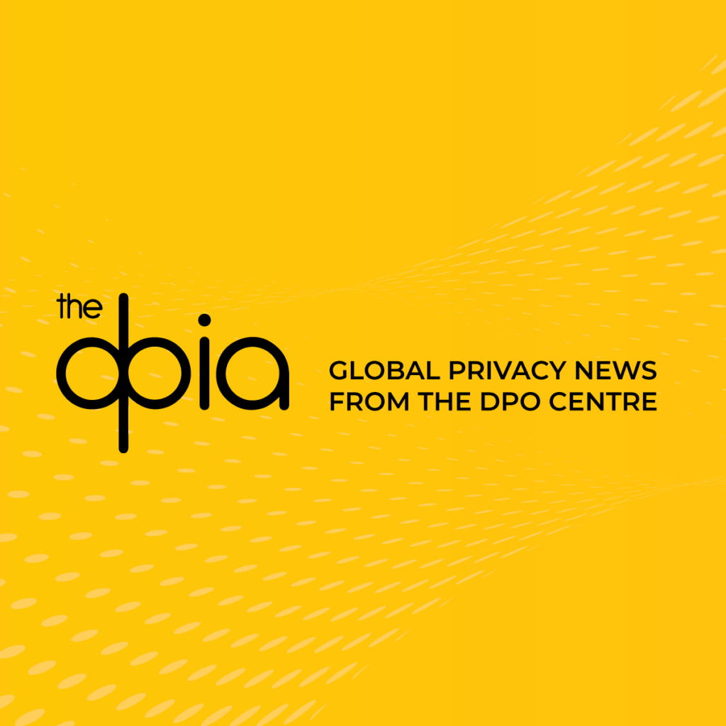 Global privacy news from The DPO Centre