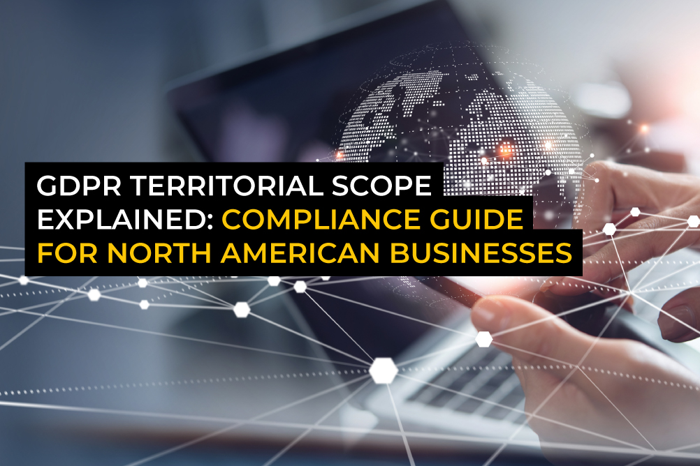 GDPR-territorial-scope-explained--Compliance-guide-for-North American